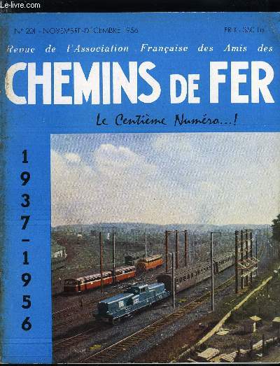 REVUE DE L'ASSOCIATION FRANCAISE DES AMIS DES CHEMINS DE FER N 201 - Prface de Monsieur Louis Armand, Prface de Monsieur Charles Boyaux, Les chemins de fer japonais par Fernand Nouvion, Vingt ans de chemin de fer a travers vingt annes de chemins