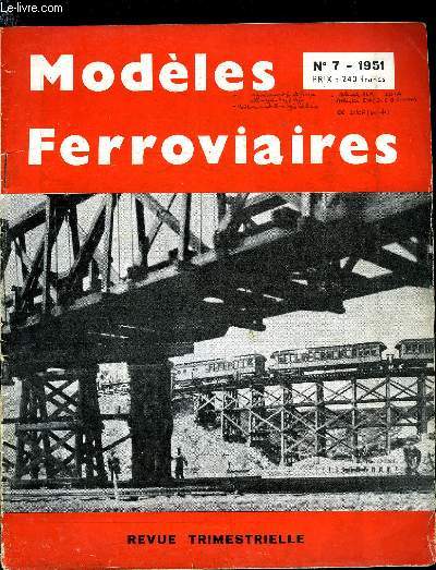 MODELES FERROVIAIRES N 7 - Les locomotives franaises des types 221 a l'chelle HO par J. Eynaud, Wagon couvert a grande capacit de la Deutsche Bundesbahn (chemins de fer allemands) type Gm Oppeln de 15 t. de charge utile, Le club de chicago, Locomotive