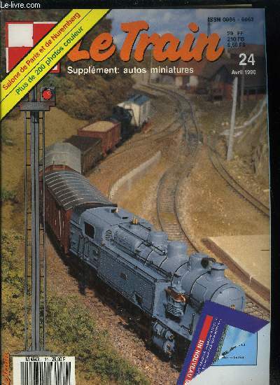 LE TRAIN N 24 - Les locomotives de type Mountain : de la 241 C 1 a la 241 P, Les modles rduits des 241 P et 241 C, Construisez votre rseau H0 avec la voie Roco-line, De Salon en Foire : Paris-Nuremberg, Cahors-Capdenac : dernires circulations