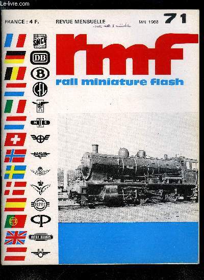 RAIL MINIATURE FLASH N 71 - La locomotive 140-C : relle et miniature, La Foire de Leipzig, Les clubs - bibliographie, Chronique du N, Documents : BR-52 de Kleinbahn