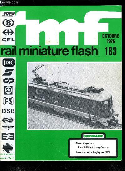 RAIL MINIATURE FLASH N 163 - Diviser pour (ne plus) rgner, Le parc vapeur franais : les locomotives 140 a tender spar de provenance tangre, Transformations en chaine a l'chelle N (Voitures Lima et Arnold-Rapido) - construction d'un wagon-postes