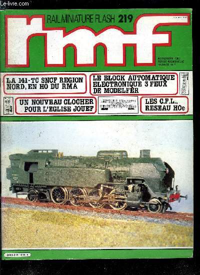 RAIL MINIATURE FLASH N 219 - Inter-Lude, Construction en HO de la 120.125 du P.O. (fin), Si Jouef m'tait cont : les locomotives diesels, Les grands rseaux modulaires : mode de fabrication de la catnaire, Un nouveau clocher pour l'glise Jouef