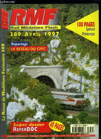 RAIL MINIATURE FLASH N 389 - Le rseau du CFFC, Un chariot de manutention de conteneurs en H0, Le carnet de bord de Fernand, Rpertoire de documentation ferroviaire a l'usage des amateurs de chemins de fer et modlistes, Nuremberg 97 : les nouveauts