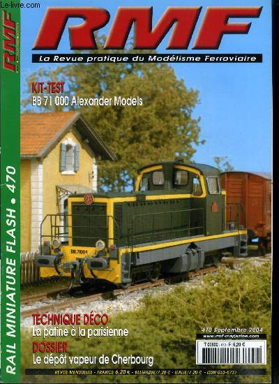 RAIL MINIATURE FLASH N 470 - Raliser un petit prsentoir pour votre matriel ferroviaire, La patine a la parisienne, Le pastel en modlisme, La BB 71 000 Alexander Models, Locotracteur Deutz type OMZ, Construire et dcorer un petit rseau basic au 1/160