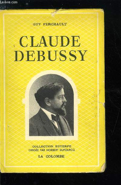CLAUDE DEBUSSY MUSICIEN FRANCAIS