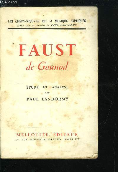 FAUST DE GOUNOD - ETUDE ET ANALYSE