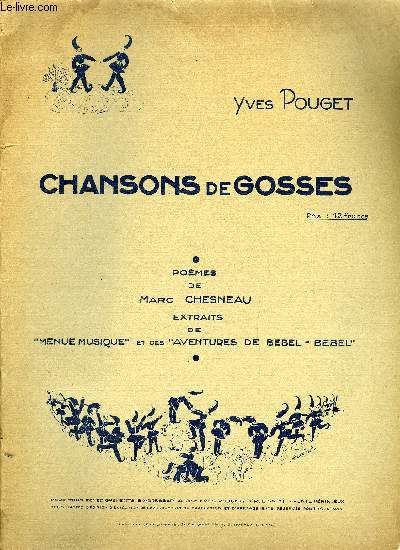 CHANSONS DE GOSSES - POEMES DE MARC CHESNEAU - EXTRAITS DE 