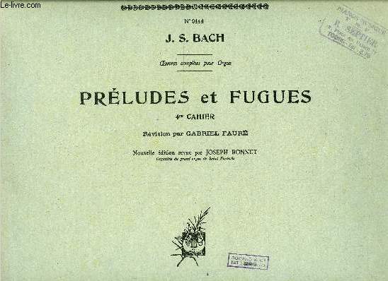 PRELUDES ET FUGUES - 4me CAHIER - REVISION PAR GABRIEL FAURE