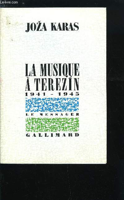 LA MUSIQUE A TEREZIN 1941-1945