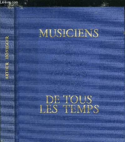 Arthur Honegger - Musiciens de tous les temps