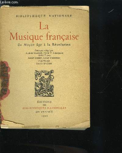 LA MUSIQUE FRANCAISE DU MOYEN AGE A LA REVOLUTION