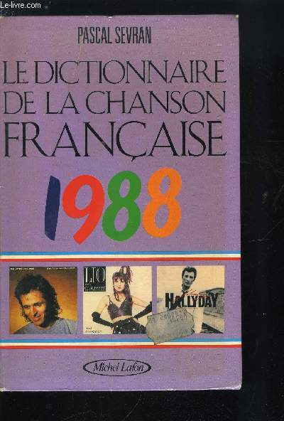 LE DICTIONNAIRE DE LA CHANSON FRANCAISE 1988
