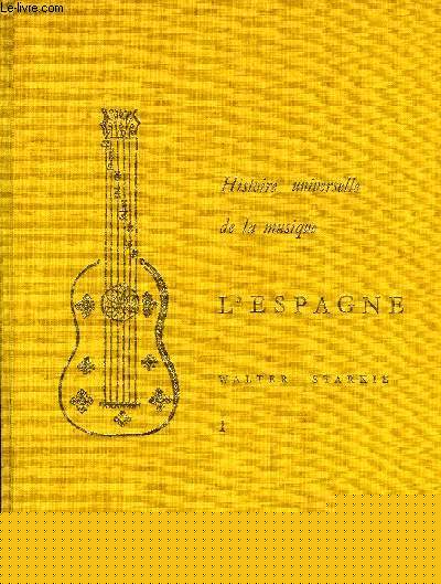 HISTOIRE UNIVERSELLE DE LA MUSIQUE - L'ESPAGNE EN 2 TOMES + 1 COFFRET AVEC 6 DISQUES ET UN LIVRET