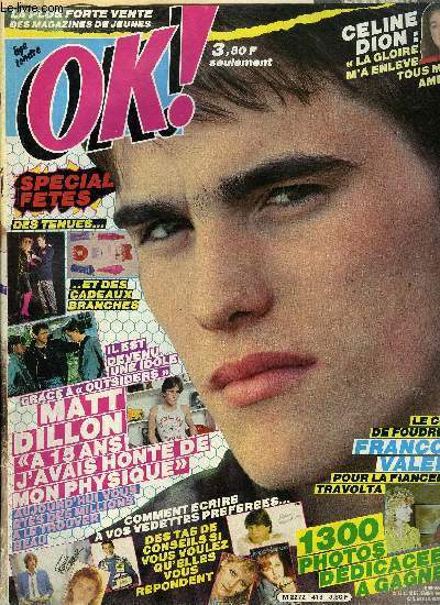 Ok ! Age tendre n 413 - Cynthia, la partenaire de Travolta dans Staying Alive, a craqu pour Franois Valry, Matt Dillon : le nouveau sex symbol, Stphane Bierry, la jeune vedette des Compres, Cher OK !, Les 30 ans de Patrick Sabatier