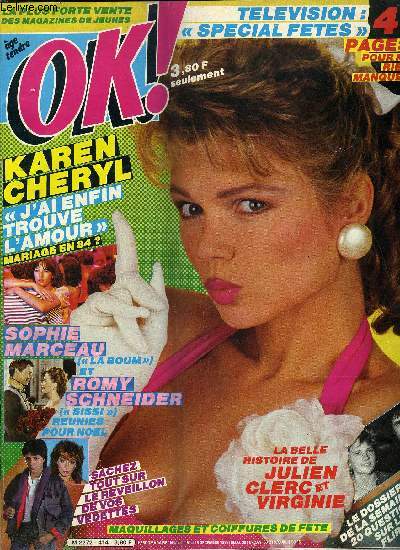 Ok ! Age tendre n 414 - Karen Cheryl : a nouveau amoureuse, Philippe Lavil s'est mari, Deux chanteurs de charme et de choc : Ryan Paris et Mike Oldfield, Patrick Coutin, La belle histoire de Julien Clerc et Virginie