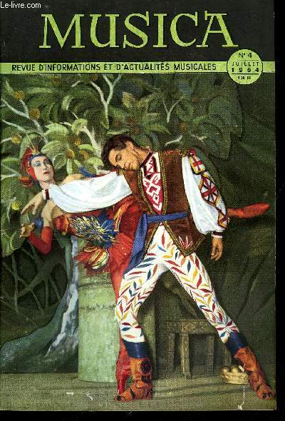 MUSICA N 4 - L'amour de chanter par Charles Panzera, Bilan d'un trimestre par Jacques Feschotte, Olivier Messiaen par Claude Rostand, La vie musicale en Suisse par Antoine Gola, Une cantate de Nol d'Arthur Honegger par Genevive de La Salle, La musique