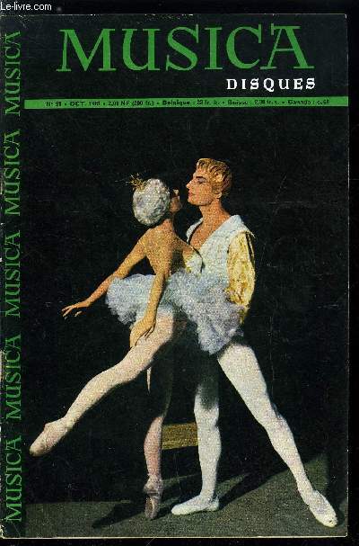 MUSICA N 91 - Henryk Szeryng par Nicole Hirsch, Jacques Offenbach au pays des cow boys par Robert Tatry, Pourquoi j'ai sign la ptition pour que la musique vive par Michel Briguet, Franz Liszt et la gondole funbre par Jos Bruyr, Triomphe de Richard