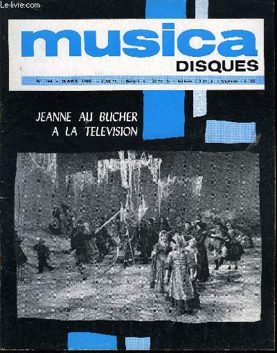 MUSICA DISQUES N 144 - Pierre Vidal a interview pour vous Jean Martinon, Antoine Gola a Vu et Entendu : Mde de Darius Milhaud, a Mulhouse, Acis et Galate, a l'ORTF et les fourmis de Claude Bessy a l'opra Comique, Musique en Gorgie