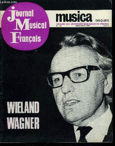 JOURNAL MUSICAL FRANCAIS MUSICA-DISQUES N 152 - Hommage a Wieland Wagner, Programmes J.M.F Paris, Maurice Escande nous parle de la musique a la comdie franaise, par claude Czan, Cinq minutes par Ivry Gitlis, Le mois musical par Claude Chamfray