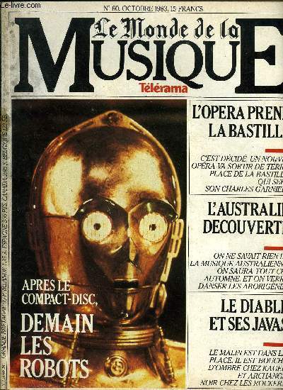 LE MONDE DE LA MUSIQUE N 60 - Hans Hotter : Le Wotan du sicle a Royaumont, Vladimir Ashkenazy : du piano au pupitre, Gendarmes et voleurs : les orchestrateurs sont-ils des usurpateurs ?, Les aborignes a Paris : l'effet boomerang, Post-cagiens