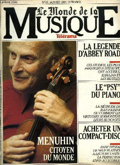 LE MONDE DE LA MUSIQUE N 63 - Concours long : la surprise, Cinma : Prnom Carmen de Godard, La Trace de Bernard Favre, Yehudi Menuhin, citoyen du monde, La vie du violoniste en images avec un texte de Glenn Gould, L'opra de la bastille, de la ralit