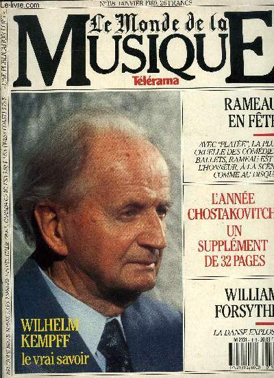 LE MONDE DE LA MUSIQUE N 118 - Wilhelm Kempff, grace au compact, le vieux sage a termin sa traverse du dsert, Richard Wagner, dans Leubald crit a quatorze ans, le dmiurge naissant manie la langue verte, Plate, la nymphe ridicule imagine