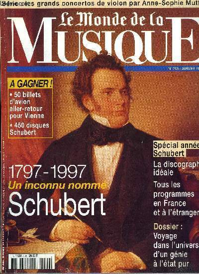LE MONDE DE LA MUSIQUE N 206 - L'anne Schubert : voyages divers, Schubert prince de la bohme, le moins solitaire des gnies du romantisme, Schubert, le voyage et l'errance, plus qu'un destin, une traverse des apparences, Plaidoyer pour des opras
