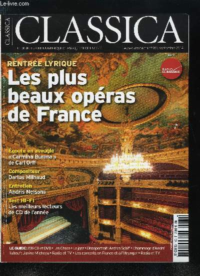 CLASSICA N 165 - A la salle Gaveau, la pianiste Claire Marie Le Guay ouvre toutes grande la musique, Les politiques sont-ils sourds ?, La rentre de la salle Pleyel en attendant l'ouverture de la Philarmonie de Paris, L'abbaye d'Ambronay, le paradis