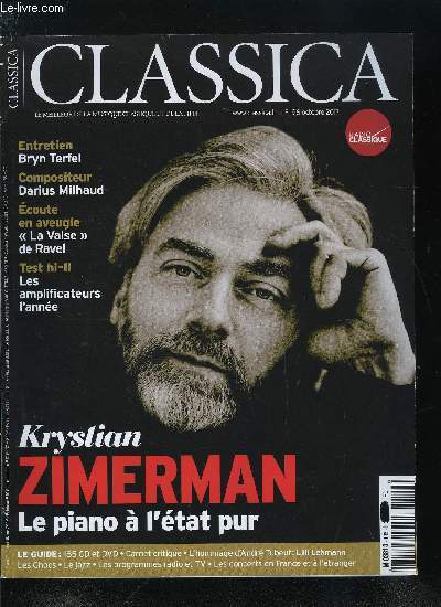 CLASSICA N 196 - Le ministre et l'utopie cratrice, Quand Salzbourg se rveille, Krystian Zimerman, le pianiste polonais est un mythe vivant, pourtant trs secret, Muse de la musique, pour ses vingt ans, zoom sur ses trsors, Bryn Terfel, prince