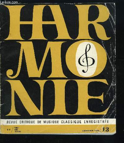 HARMONIE N 13 - Varse, le visionnaire par Andr Boucourechliev, Une grande chorale et son chef, Philippe Caillard, Discographie compare : le requiem de Verdi