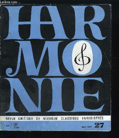 HARMONIE N 27 - Le rallye Harmonie 67, Le malheur de l'orgue par Olivier Alain, Discothque idale : l'orgue