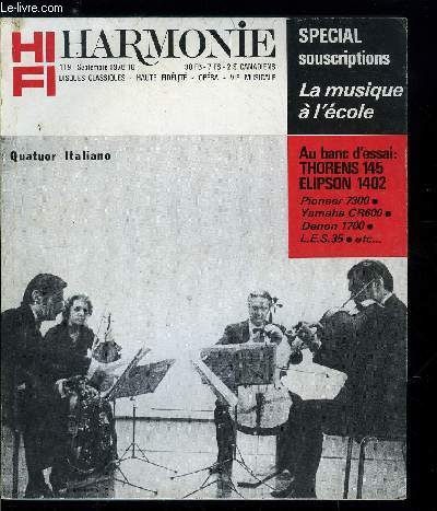 HARMONIE N 119 - Marcel Landowski et la musique a l'cole : Jeu, fte, communion, Souscriptions automne 1976, Le quator italiano, Radio France : diversit et imagination, Notes en contrepoint, Informations Hi Fi, Essais en laboratoire : Platine DENON DP