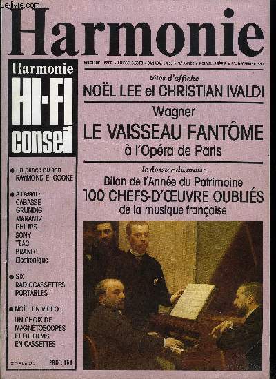 HARMONIE HI-FI CONSEIL N 4 - Le vaisseau fantome par Guy Samama, Critique par Alain Satg, Philippe Beaussant, David Rissin, Edith Walter, Christian Ivaldi et Nol Lee : la musique a plusieurs, Patrimoine mon beau souci, ou les trsors oublis