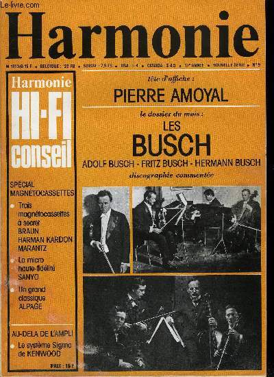HARMONIE HI-FI CONSEIL N° 9 - Tribune libre par Philippe Caloni, Pierre Amoyal : la rencontre avec l'instrument, Les Busch