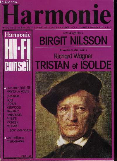 HARMONIE HI-FI CONSEIL N° 10 - Birgit Nilsson : le filtre d'Isolde, Tristan et Isolde, Musique en scène, Critique, Programmes