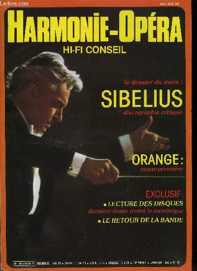 HARMONIE-OPERA HI-FI CONSEIL N 16 - Les voies de la musique : la musique est-elle un bruit ?, La percussion, Orange et Marseille : la saison et l't, Jean Sibelius : discographie critique tablie par Pierre Vidal