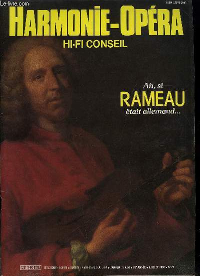 HARMONIE-OPERA HI-FI CONSEIL N 22 - Tte d'affiche - Louis Erlo : de Lyon a Aix, Dossier du mois : Rameau, le gnie franais, De l'coute a la pratique : le basson