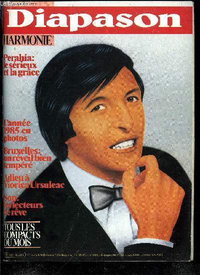 DIAPASON HARMONIE N 312 - Murray Perahia, le srieux et la grace par Andr Tubeuf, L'anne 85 se fait tirer le portrait par Dominique Jameux, Bruxelles, un rveil bien tempr par Serge Martin, Viorica Ursuleac, la voix de Strauss par Andr Tubeuf