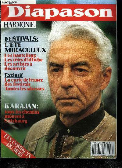 DIAPASON HARMONIE N 328 - L't miraculeux des festivals par Thierry Beauvert et Monique Devaux, Karajan : tous les chemins mnent a Salzbourg par Andr Tubeuf, Mais qui a tu Jean Marie Leclair par Jean Paul Montagnier et Dominique Dubreuil