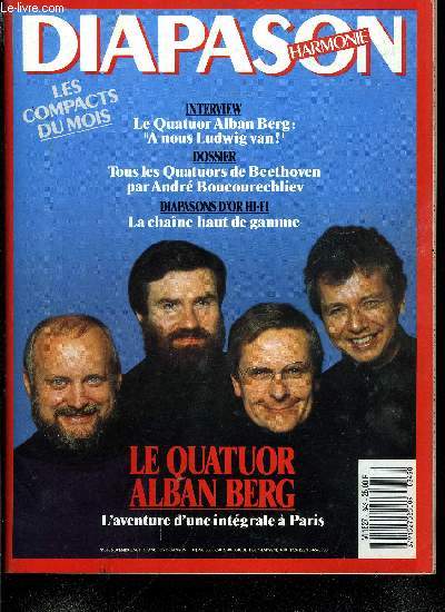 DIAPASON HARMONIE N 343 - Quatuor Alban Berg : Beethoven et nous quatre par Jean Michel Damian, Les quatuors de Beethoven par Andr Boucourechliev, Charles Munch est de retour par Grard Courchelle, Nettoyez vos CD par Jean Marie Piel, La chaine Diapason