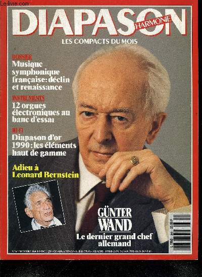 DIAPASON HARMONIE N 365 - Leonard Bernstein : a boy like that par Andr Tubeuf, Gunter Wand ou l'intgrit musicienne par Rmy Louis, Musique symphonique franaise : dclin ou renaissance ? par Benoit Duteurtre, Gyorgy Ligeti : loge de l'impuret