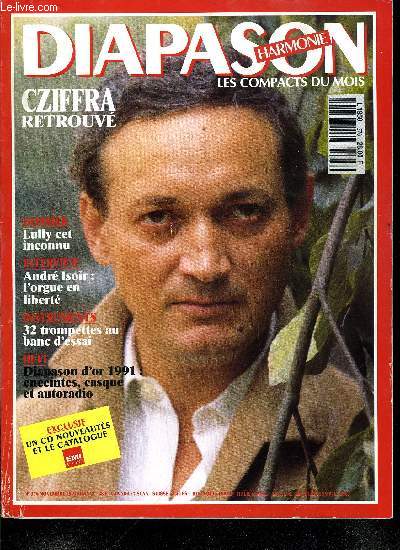 DIAPASON HARMONIE N 376 - Gyorgy Cziffra : le sang du pote par Etienne Moreau, Lully cet inconnu par Ivan A. Alexandre, Andr Isoir : l'orgue en libert par Michel Roubinet, La jungle des accessoires : le cable par Jean Marie Piel, Ecoute critique