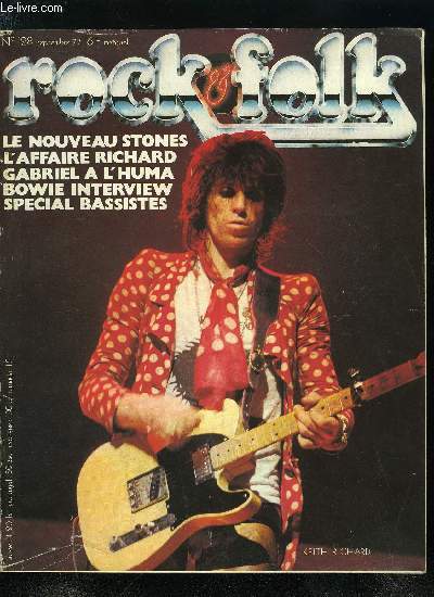 ROCK & FOLK N 128 - Dictionnaire bassistes par Benoit Feller, Jazz soul par Raoul Dengbett, Keith Richard par Franois Ducray, Peter Gabriel par Michel Bourre, Mekanik Pop par Patrick Coutin, David Bowie par Jonathan Farren et Philippe Manoeuvre