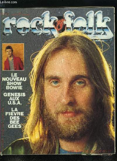 ROCK & FOLK N 137 - Enfants trs lgitimes du showbiz, adors puis oublis puis de nouveau vnrs, les Bee Gees ont russi l'une des plus spectaculaires reconversions de l'histoire de la chanson populaire, Voyage dans le temps : images souvenirs