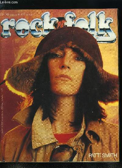 ROCK & FOLK N 141 - Afterpunk et Afterware, NovoPunk et NovoWave : le rock des annes 80 ne se jouera pas seulement dans la rue, Chick Corea, Keith Jarrett, Joe Zawinul et Herbie Hancock, qu'on en commun ces quatres pianistes ?, Folk sur la West Coast