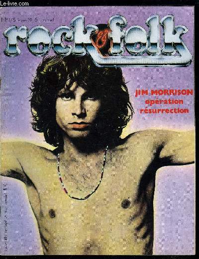 ROCK & FOLK N 145 - Jim Morrison, James Brown, George Clinton, Elvis Costello, Stiff, Salsa, Eddie Money, Orphan se penche sur son pass, Jane Birkin, Les groupes franaise chantent et danses aux six coins de l'hexagone