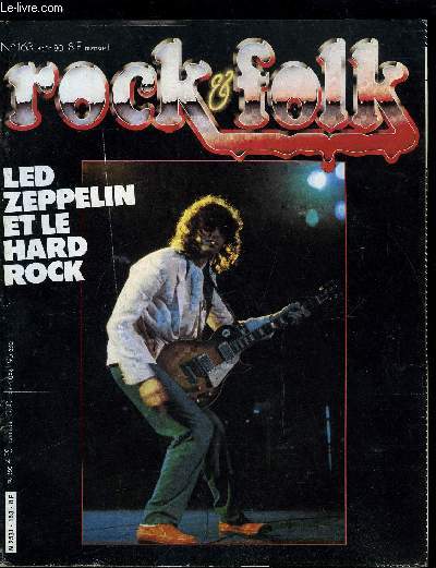 ROCK & FOLK N 163 - Jimmy Page, Led Zeppelin, Carlos Santana, Willy de Ville, Pretenders, Klark Kent, Hammett part II, Pendant que Bob Marley triomphe a Dijon, Chris Blackwell livre les secrets de sa russite et de Islande Records, Le Phil Spector