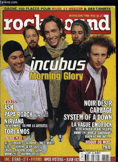 ROCK SOUND N 95 - Incubus, System of a Down, Garbage, Nevermind dix ans aprs, Noir Dsir, Dossier Emorock, Papa Roach, Tendances pop rock : Skindive, The Strokes, Bubblies, Sharko, Sum 41, Ejects, Voodoo Glow Skulls, Tendances punck rock : Tiger Army