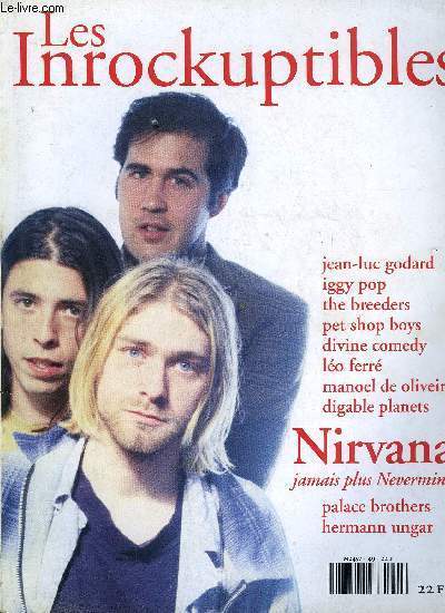 LES INROCKUPTIBLES N 49 - Besoin de grandeur - Divine Comedy, Le pop d'Est Village - Iggy Pop 30, La mort vive - Manoel de Oliveira, Plante claire - Digable Planets, A bride abattue - The Breeders, Les petits frres des pauvres - Palace Brothers
