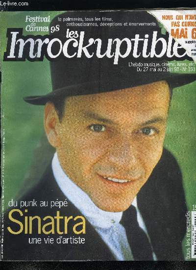 LES INROCKUPTIBLES N 153 - Jurassic Five, Comme un torrent par Francis Dordor, Un crime dans la tte par Serge Chauvin, Crooner in the light par Christophe Conte, Diamants sur canap, L'homme au bras d'or par Christophe Conte et Emmanuel Tellier, L'adieu